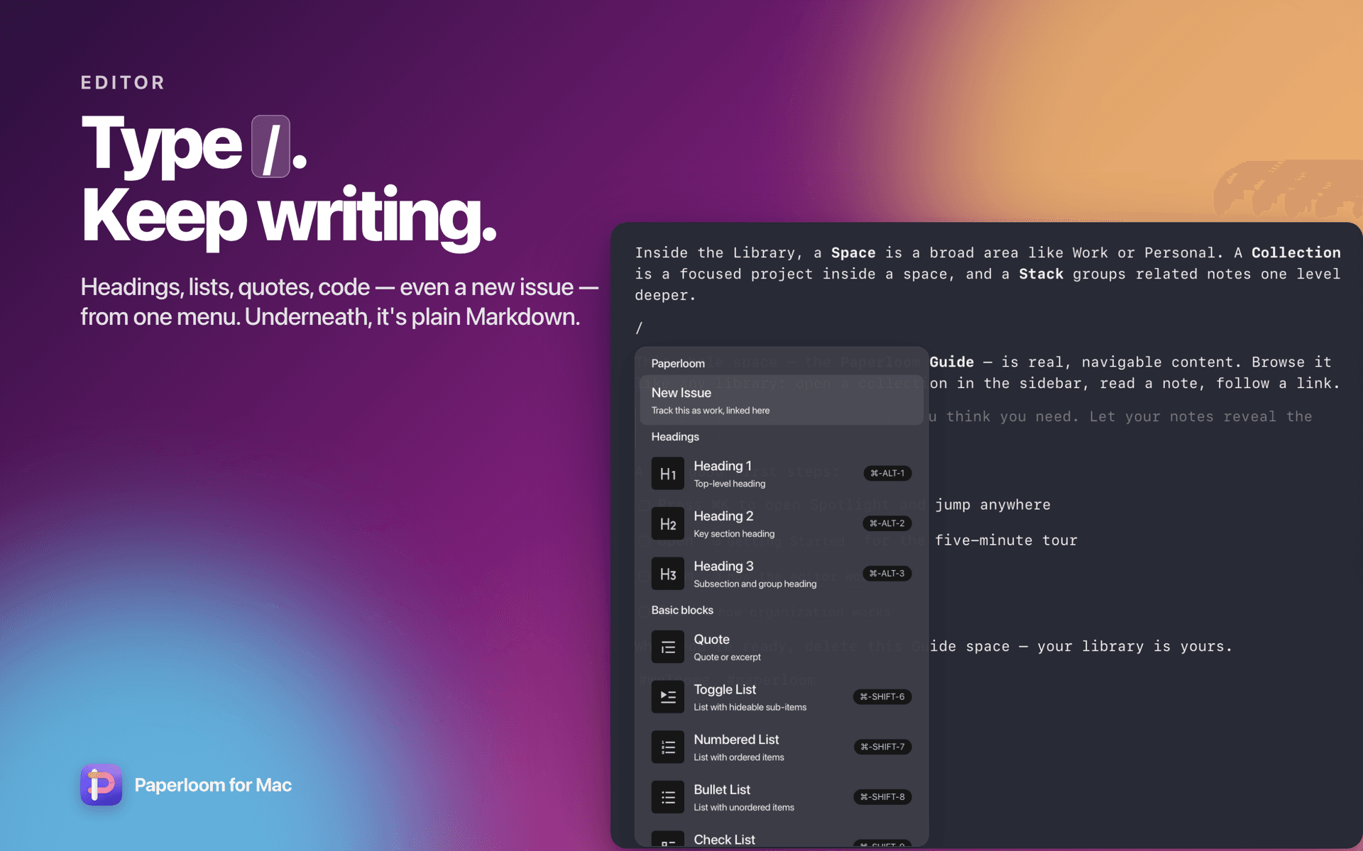 The editor in the Dracula theme with the slash menu open over a note. Headline: Type slash. Keep writing.